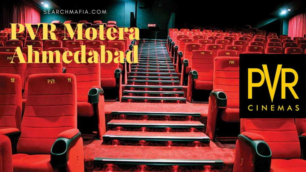 PVR Motera Contact Number, Ahmedabad Address, Email PVR Motera Contact Number