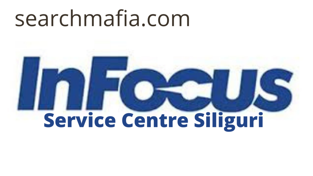 InFocus Service Centre Siliguri